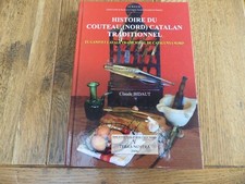 JJ HISTOIRE DU COUTEAU ( Nord ) CATALAN TRADITIONNEL C. Bidaut TERRA NOSTRA 2006