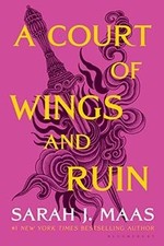 A Court of Wings and Ruin (A