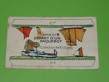 CHROMO DECOUPAGE 1932 CHOCOLAT REVILLON DEPART PAQUEBOT SERIE 8 #7 8