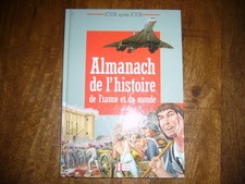 ALMANACH HISTOIRE de FRANCE et du MONDE - Edit. HACHETTE  192  pages -  TB état