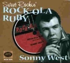 Sonny West Sweet Rockin' Rock-Ola Ruby (CD)