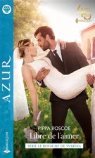 Libre de l'aimer, Pippa Roscoe