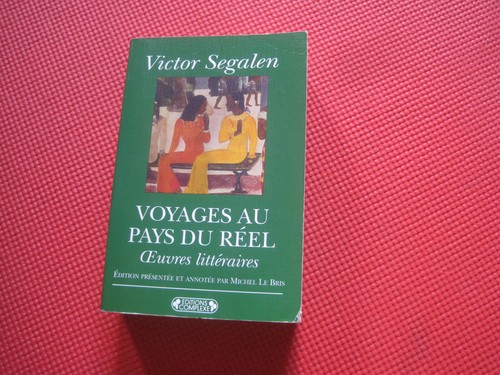 Victor segalen voyages au - victor,