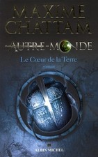 Autre-Monde, Tome 3 - Le coeur
