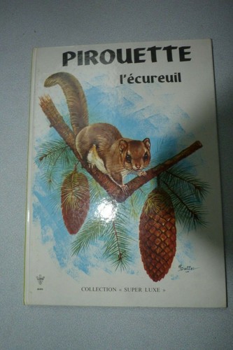 Pirouette écureuil - pirouette, l'écureuil