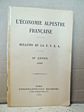 L'ÉCONOMIE ALPESTRE FRANÇAISE. BULLETIN DE LA F.F.E.A.  16e ANNÉE 1936. Montagne