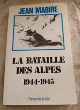 La bataille des Alpes 1944 -