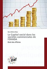 Le Capital social dans les sociétés commerciales de l'OHADA: Droit des Affa
