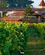 Retour aux Sources: La cuisine de Nicolas Masse aux Sources de Caudalie | Glénat