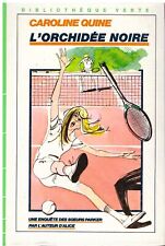 L'orchidée noire - Caroline Quine - Bibliothèque Verte cartonnée 1983 [Bon état]