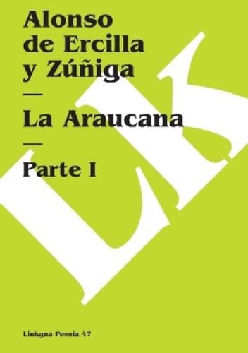 Alonso ercilla zúñiga - de,