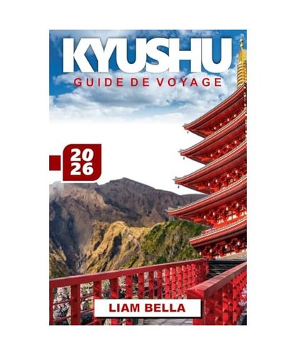 Guide voyage kyushu 2026 - guide,