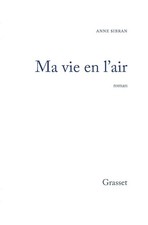 Ma vie en l'air - Sibran, Anne