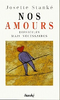 Nos amours josette stanké - nos,