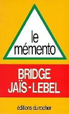 Le mémento bridge Jaïs-Lebel - Pierre Jaïs, Mich... - V1497068