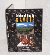 Cuisine et vins de Savoie. Claude LEBEDEL. Ouest France CV22
