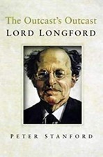 L'Outsider Des Outsiders : Une Biographie De Lord Longford Reliée Pe