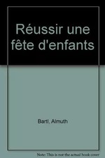 Réussir une fête d'enfants