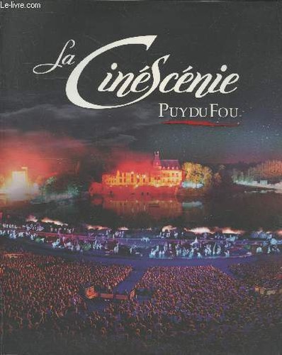 Cinéscénie puy fou - puy, du