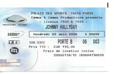 RARE / TICKET BILLET DE CONCERT - JOHNNY HALLYDAY : LIVE A PARIS ( FRANCE ) 2006