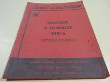 livret d' entretien tracteur a chenille BTD-6 INTERNATIONAL mai 1954  original