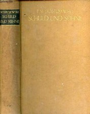 Schuld und sühne - Roman in sechs teilen und einem epilog ubertra