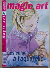 § MAGIC ART n° 18 - les enfants à l'aquarelle - peinture
