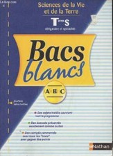 Bac blancs A, B, C- Term S obligatoire et spécialité- SVT - Baude