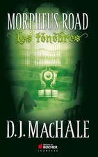 Morpheus Road, Tome 2: Les