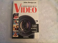 Le grand manuel de la vidéo