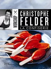 La Confiserie, Christophe Felder