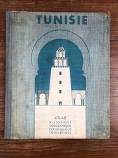 TUNISIE ATLAS Historique Geographique .... Edit. Horizons de France (1936)