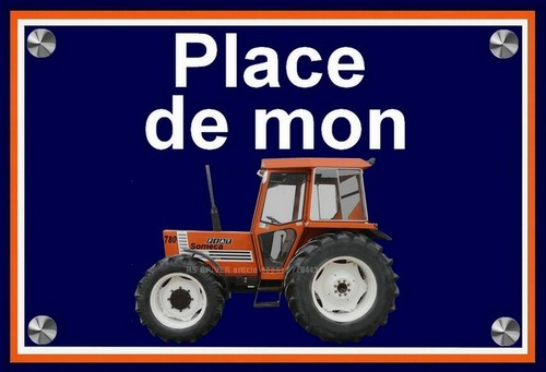 Plaque place mon tracteur - ", de