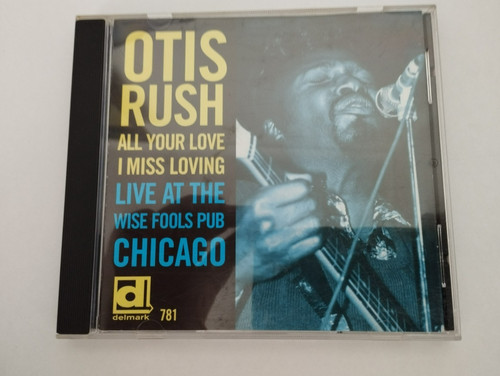 Otis rush live the - -, at