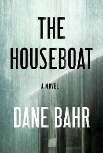 Dane bahr the - the, houseboat