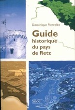 Histoire du pays de Retz - Dominique Pierrelée - V443637