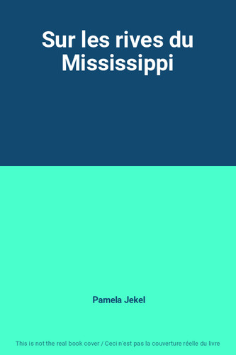 Sur les rives - du, mississippi