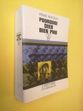 pourquoi Dien Bien Phu  ?  Pierre Rocolle , Indochine