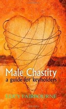 Male Chastity: A Guide for Keyholders de Fairbourne, ... | Livre | état très bon