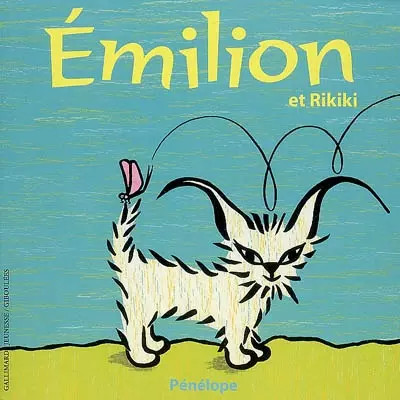 Emilion rikiki pénélope - et, rikiki,