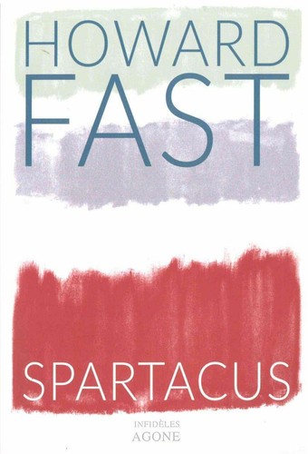 Spartacus howard fast agone - spartacus,