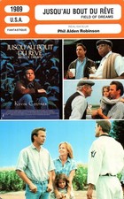 Fiche Cinéma - PHIL ALDEN ROBINSON - JUSQU'AU BOUT DU RÊVE - 1989*
