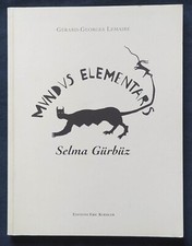 Mundus elementaris. Selma Gürbüz. G.G. Lemaire. Eric Koehler1997.