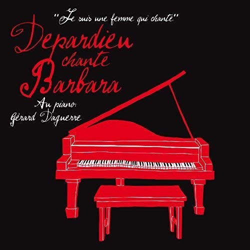 Depardieu chante barbara - depardieu,
