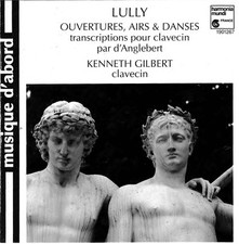 LULLY: Ouvertures, Airs & Danses, transcriptions pour clavecin par d'Anglebert