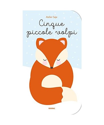 Cinque piccole volpi ediz - cinque, ediz.