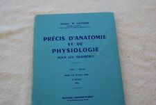PRECIS D'ANATOMIE ET DE PHYSCOLOGIE POUR LES INFIMIERES DOCTEUR M. LACOMBE