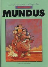 BD LES AVENTURES DE FRYCOLLIN BALTHAZAR MUNDUS EO THIERS 1989