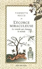 L'écorce miraculeuse : Le