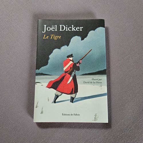 Joël dicker le - :, tigre